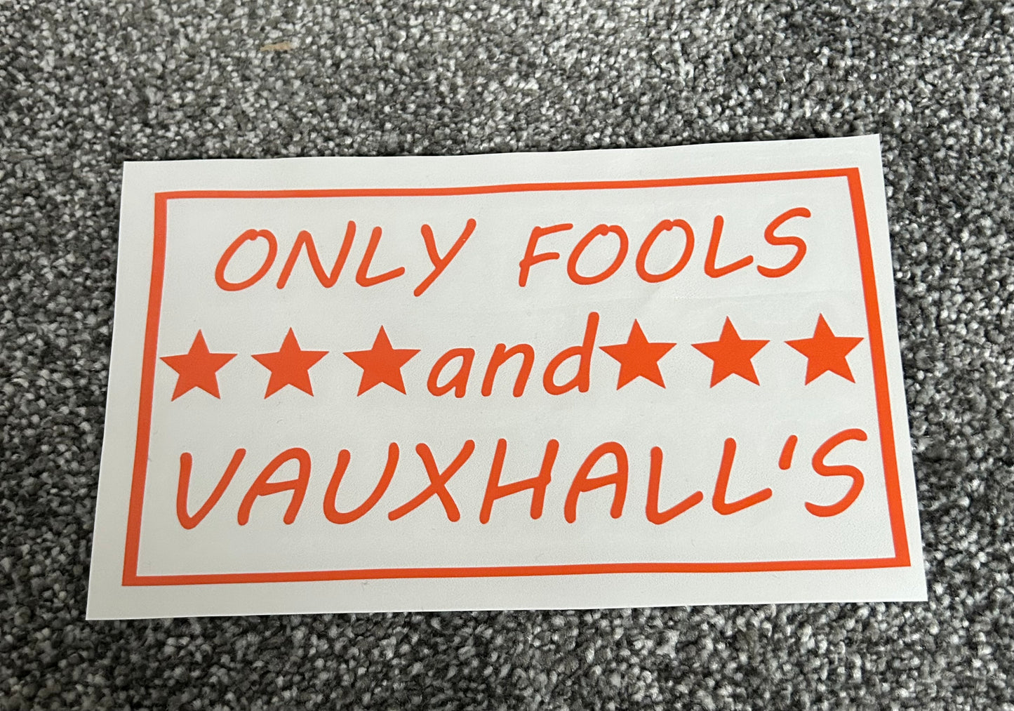 Only Fools And Vauxhalls Decal