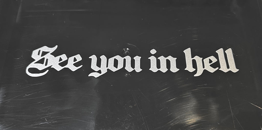 See You In Hell Decal