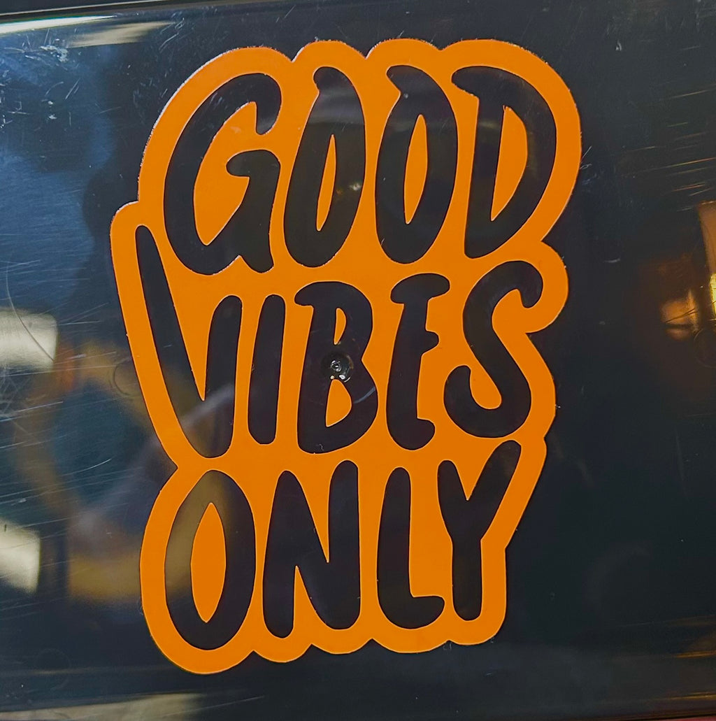 Good Vibes Only Decal