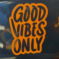 Good Vibes Only Decal