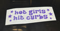 Hot Girls Hit Curbs Decal