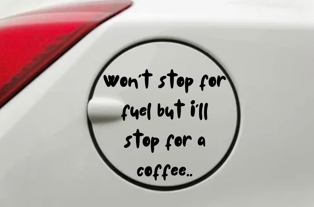 Won’t Stop for Fuel But I’ll Stop for a Coffee