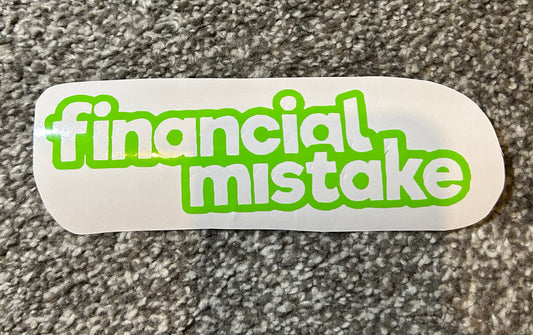 Financial Mistake Decal
